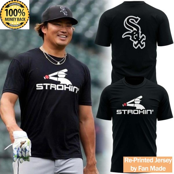 HOT White Sox 2026 Strokiin’ T-Shirt Size S-5XL