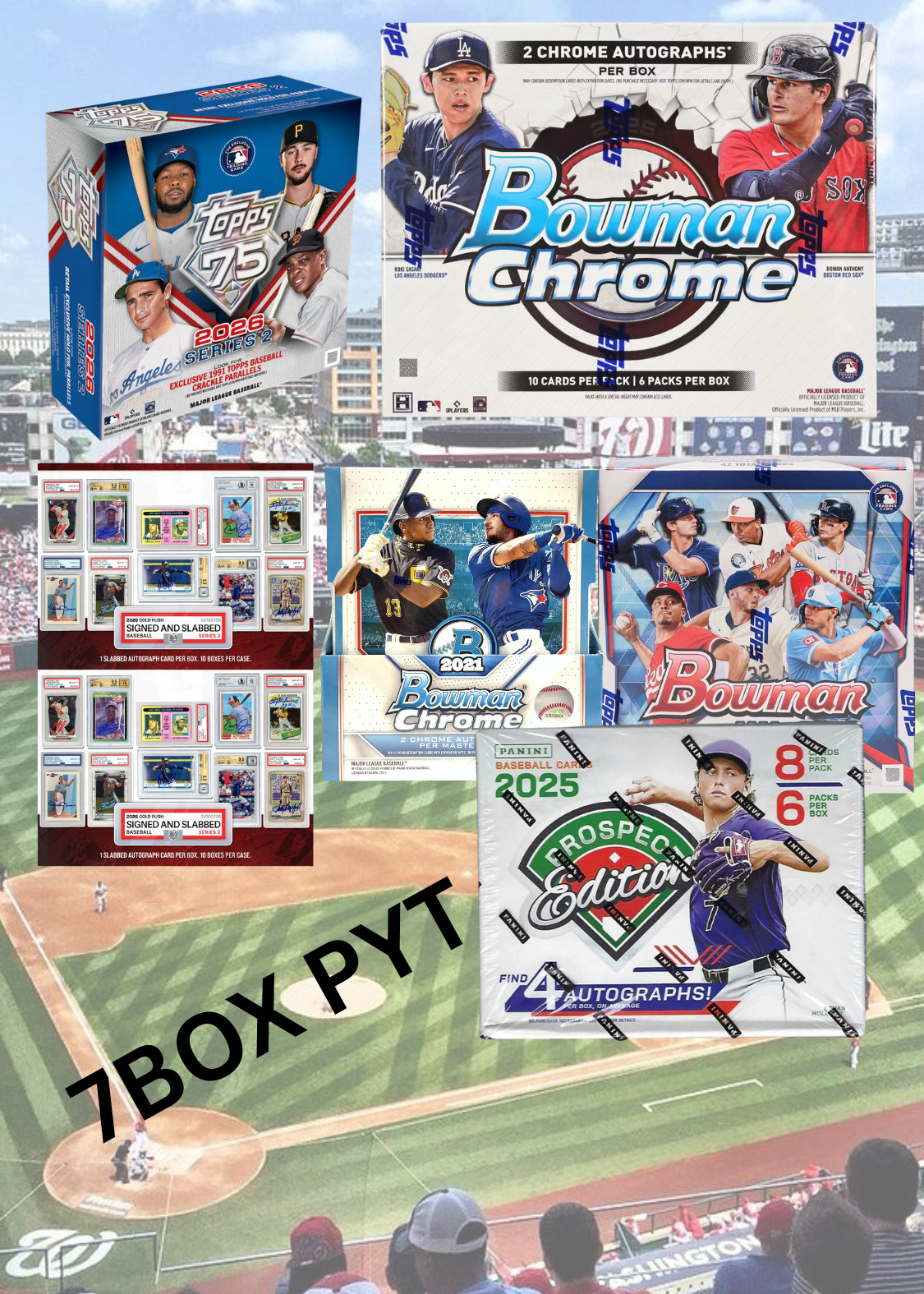 7 BOX PYT 25 & 21 Bowman Chrome 26 Bowman MB 26 Topps S2 MB 25 Prospects & Gold