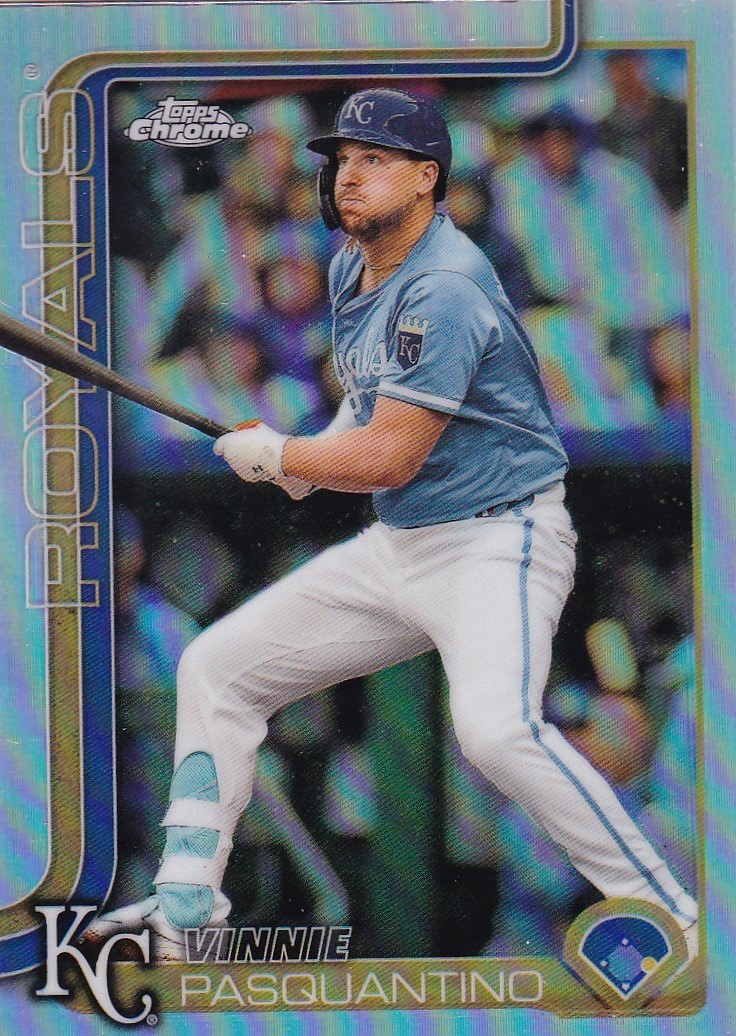 VINNIE PASQUANTINO TOPPS CHROME REFRACTOR KANSAS CITY ROYALS #165 2025 25