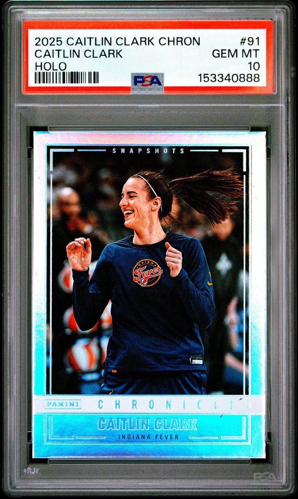 2025 PANINI CAITLIN CLARK CHRONICLED HOLO #91 CAITLIN CLARK PSA 10