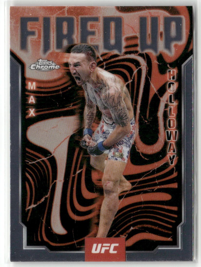 2025 Topps Chrome UFC #FUP-24 Max Holloway Fired Up