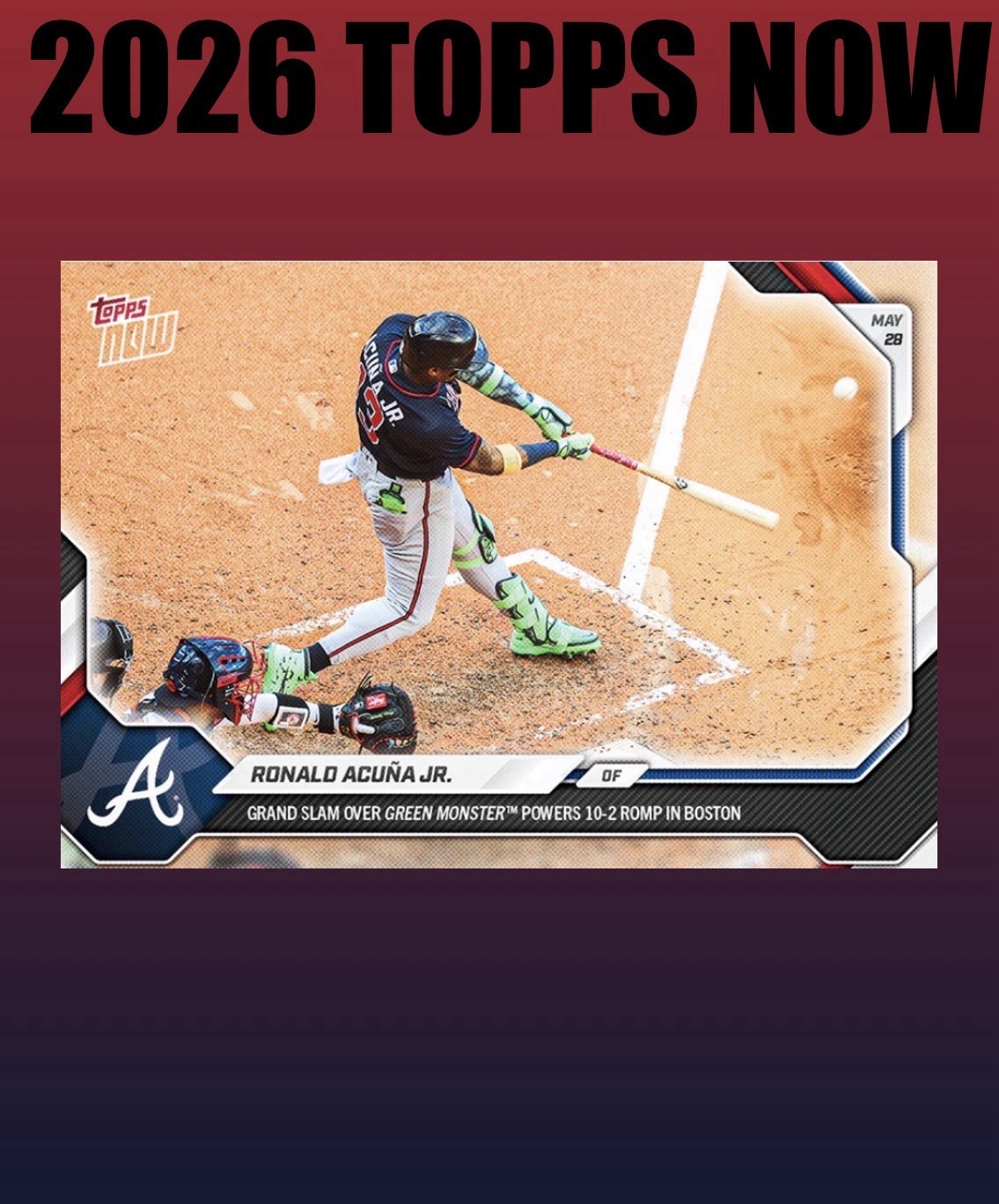 💥2026 Topps Now #259💥RONALD ACUÑA JR Grand Slam – Braves – Presale