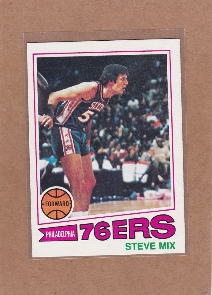 1977-78 TOPPS BASKETBALL WHITE BACK STEVE MIX #116 76ERS EXMT/NM *A46002