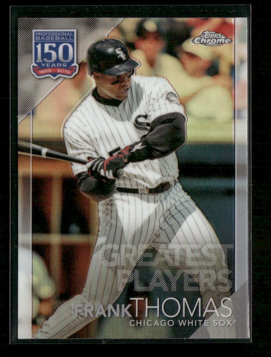 2019 Topps Chrome Update Frank Thomas 150 Years of Professional Baseball