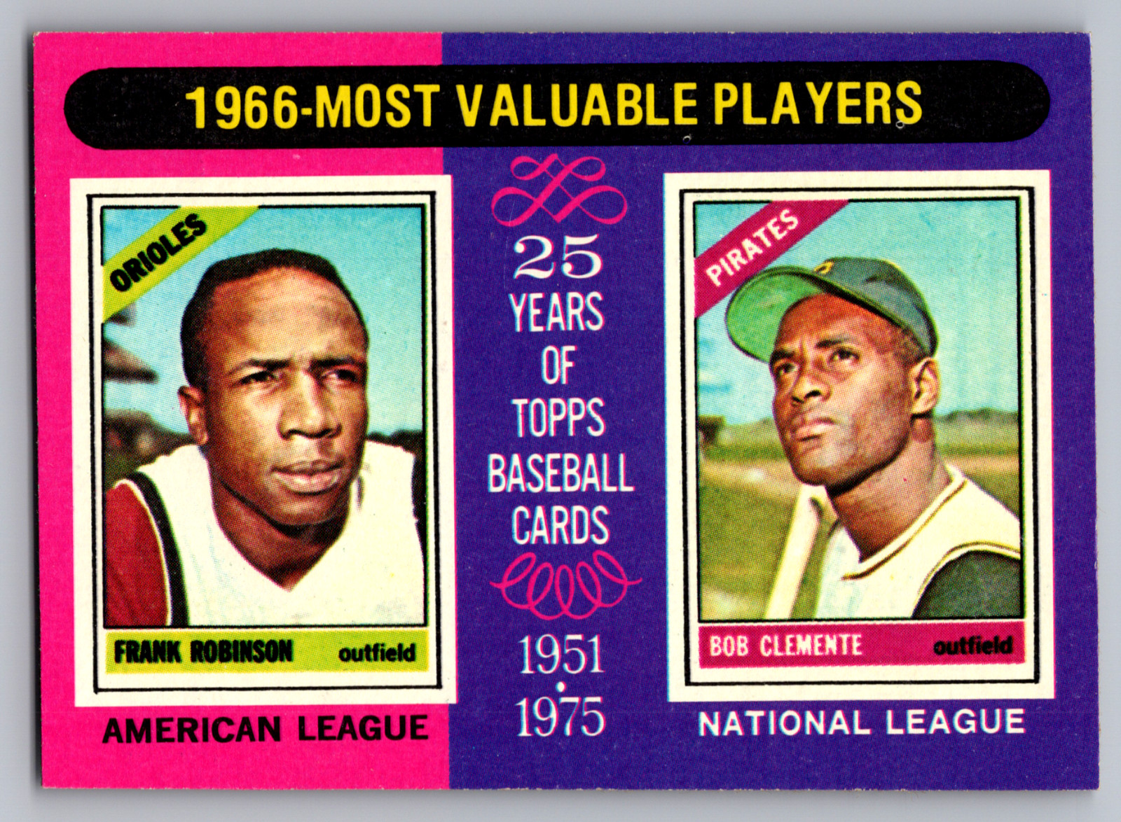 1975 TOPPS #204 FRANK ROBINSON ORIOLES & ROBERTO CLEMENTE PIRATES 1966 MVP