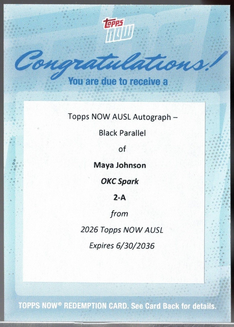 2026 Topps Now AUSL Black Maya Johnson Autograph Auto Redemption RC Card /10