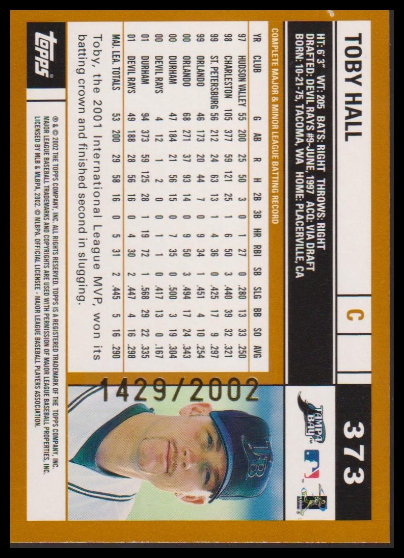 2002 Topps #373 Toby Hall Gold #/2002 Tampa Bay Devil Rays