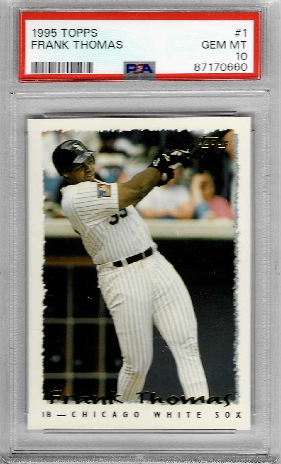 1995 Topps #1 Frank THOMAS – PSA 10+++ HOF White Sox