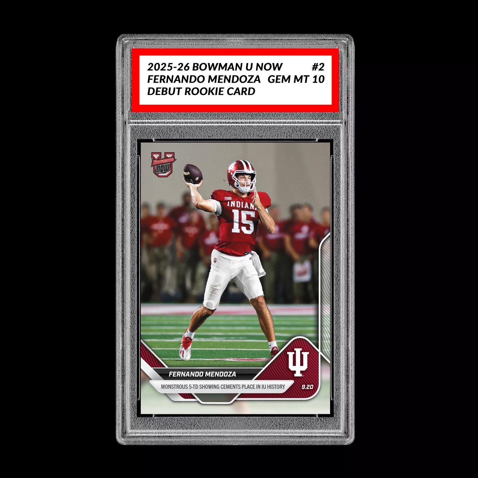 Graded 10 Fernando Mendoza RC Rookie Card 2025-26 Bowman U Topps Now #17