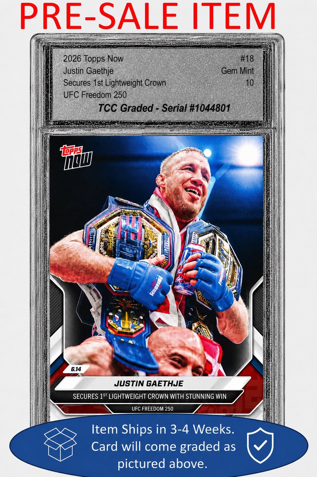 Presale 2026 Topps Now Justin Gaethje UFC Freedom 250 TCC Graded Gem Mint 10
