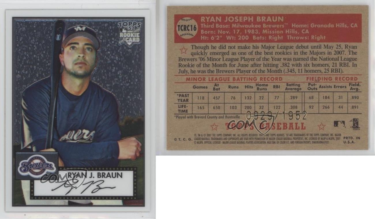 2007 Topps ’52 Chrome 929/1952 Ryan Braun #TCRC16 Rookie RC 0x1e